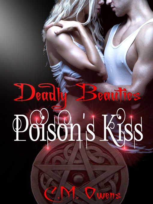Title details for Poison's Kiss (Book 2 Deadly Beauties) by C.M. Owens - Available